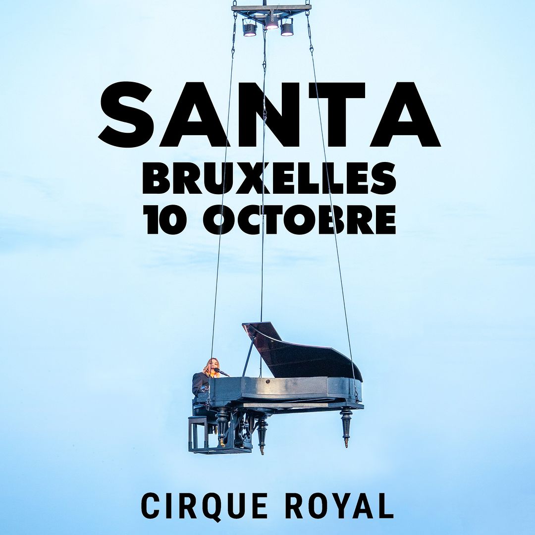 Image
                        SANTA nous donne rendez-vous le 10 octobre au Cirque Royal